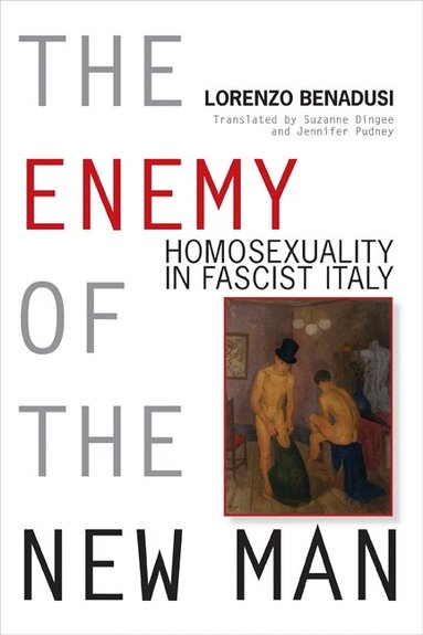 Lorenzo Benadusi - Enemy of the New Man, Inbunden