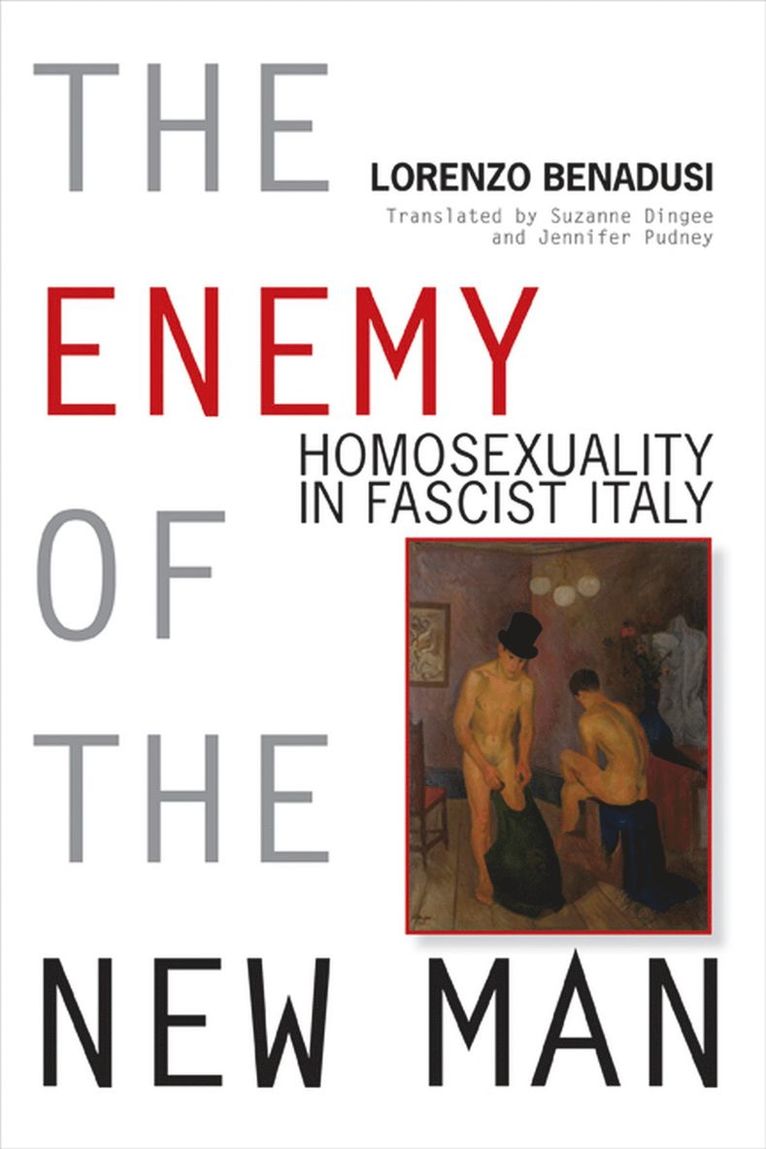 Lorenzo Benadusi - Enemy of the New Man, Inbunden