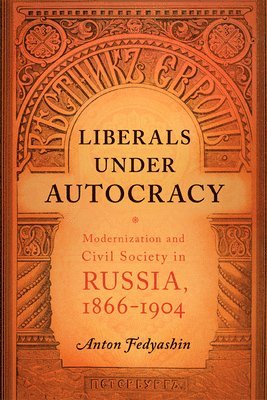 bokomslag Liberals under Autocracy