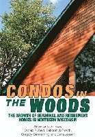 bokomslag Condos in the Woods