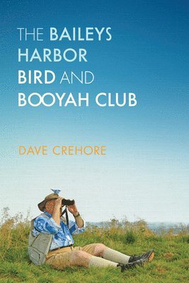 The Baileys Harbor Bird and Booyah Club 1