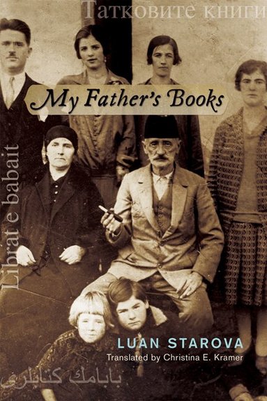 Luan Starova - My Father’s Books, Häftad