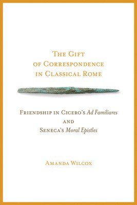 bokomslag The Gift of Correspondence in Classical Rome