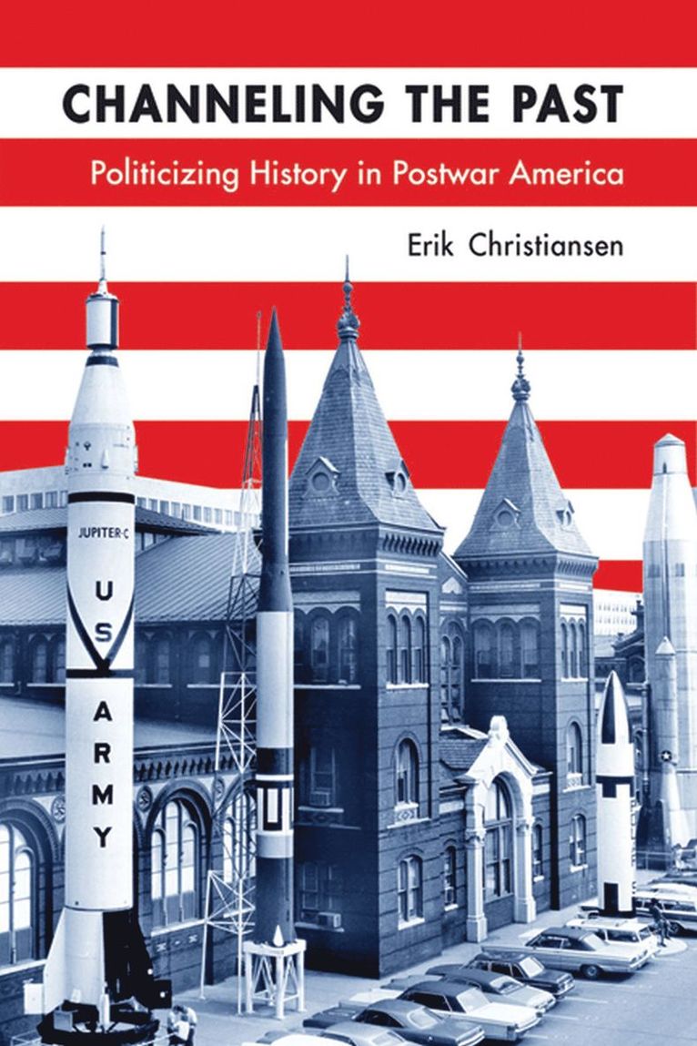Erik Christiansen - Channeling the Past, Häftad