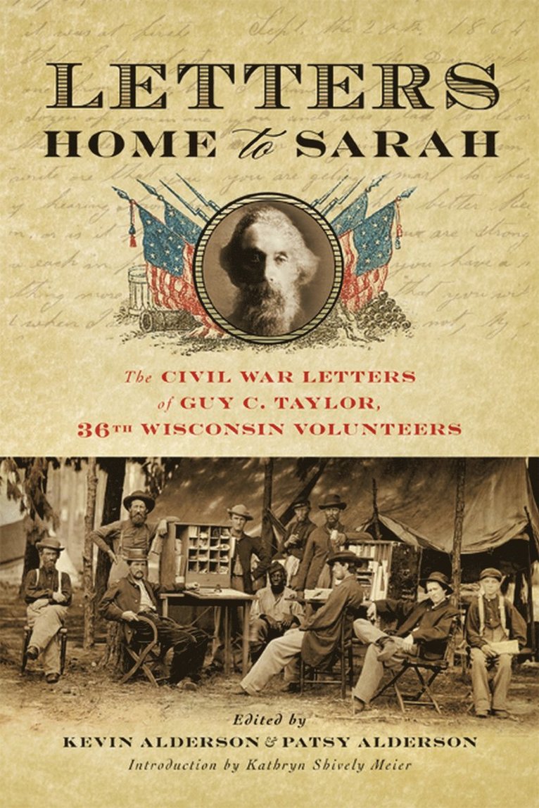 Guy Taylor, Guy C. Taylor, Guy C Taylor, Kevin Alderson, Patsy Alderson - Letters Home to Sarah, Inbunden
