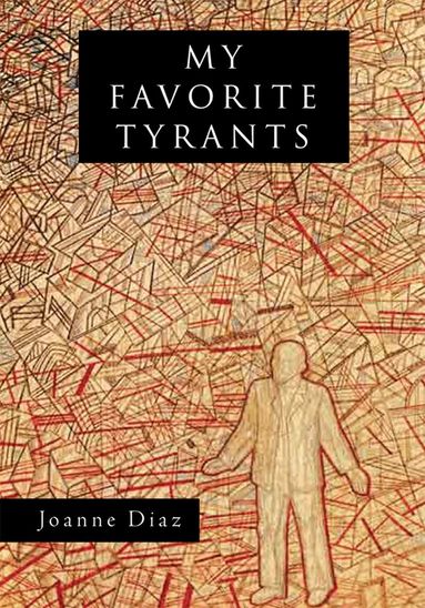 Joanne Diaz - My Favorite Tyrants, Häftad
