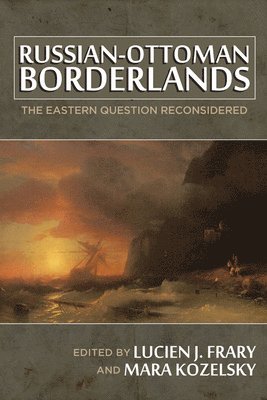 bokomslag Russian-Ottoman Borderlands