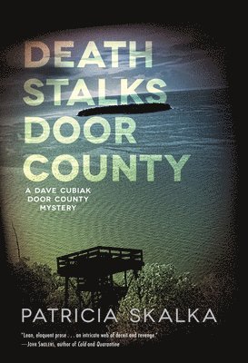 Patricia Skalka - Death Stalks Door County, Inbunden