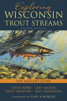 Exploring Wisconsin Trout Streams 1