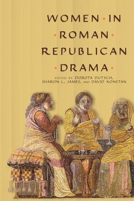 Women in Roman Republican Drama 1