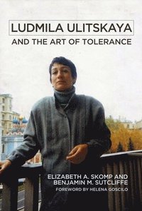 bokomslag Ludmila Ulitskaya and the Art of Tolerance