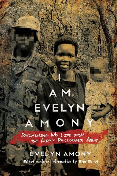 Evelyn Amony, Erin Baines - I Am Evelyn Amony, Häftad