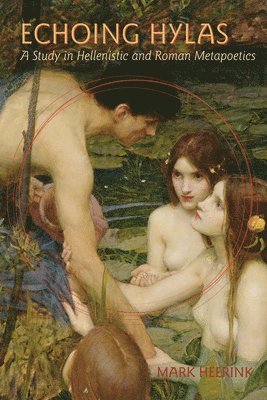 Mark Heerink - Echoing Hylas, Inbunden