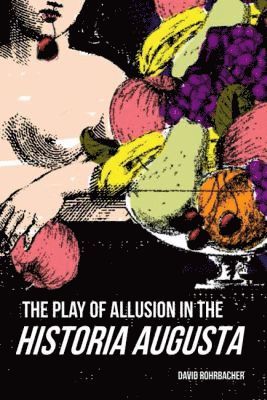Play of Allusion in the Historia Augusta 1