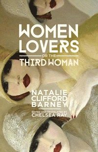 bokomslag Women Lovers; or, The Third Woman