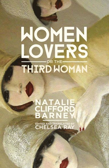 bokomslag Women Lovers; or, the Third Woman
