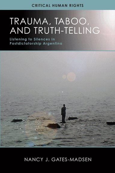 Nancy J. Gates-Madsen - Trauma, Taboo, and Truth-Telling, Häftad