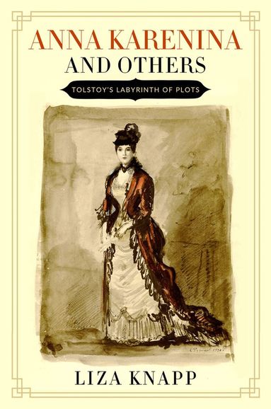 Liza Knapp - Anna Karenina and Others, Inbunden
