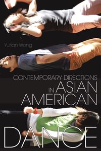 bokomslag Contemporary Directions in Asian American Dance