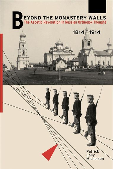 Patrick Lally Michelson - Beyond the Monastery Walls, Inbunden