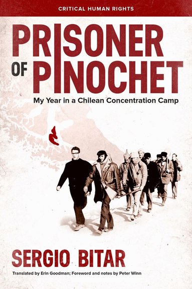 Sergio Bitar - Prisoner of Pinochet, Inbunden