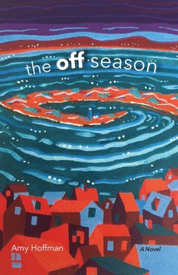 Amy Hoffman - Off Season, Häftad