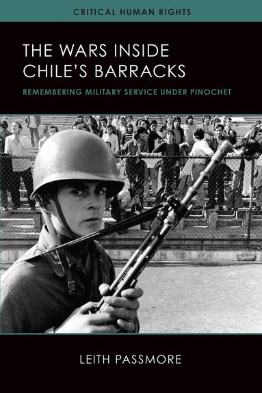 Leith Passmore - Wars Inside Chile's Barracks, Häftad
