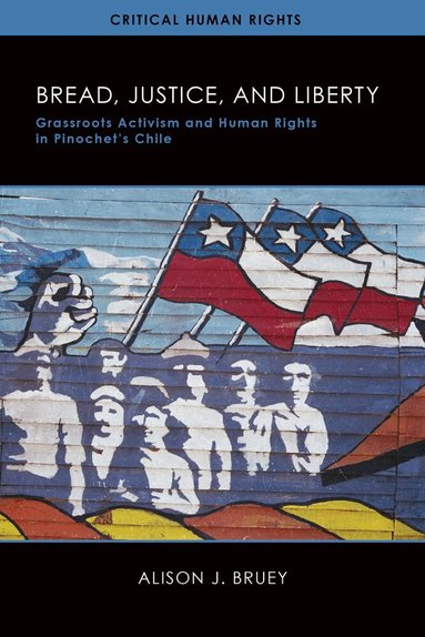 Alison Bruey - Bread, Justice, and Liberty, Inbunden
