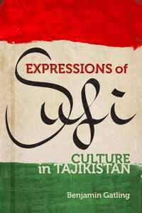 bokomslag Expressions of Sufi Culture in Tajikistan