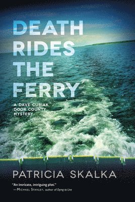 Patricia Skalka - Death Rides the Ferry, Inbunden