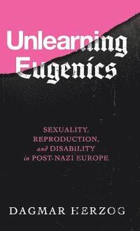 bokomslag Unlearning Eugenics