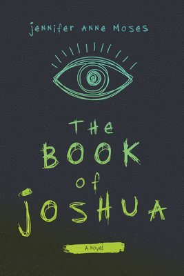 Jennifer Anne Moses, Jennifer Moses - Book of Joshua, Inbunden