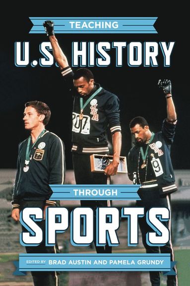 bokomslag Teaching U.S. History Through Sports