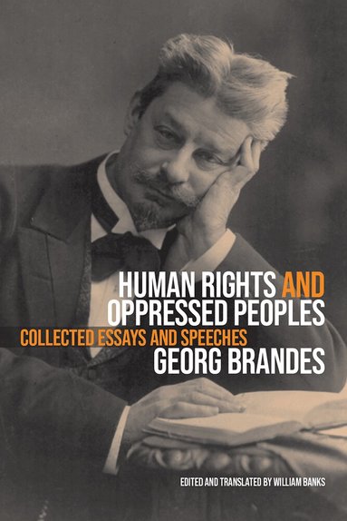 Georg Brandes, William Banks - Human Rights and Oppressed Peoples, Inbunden