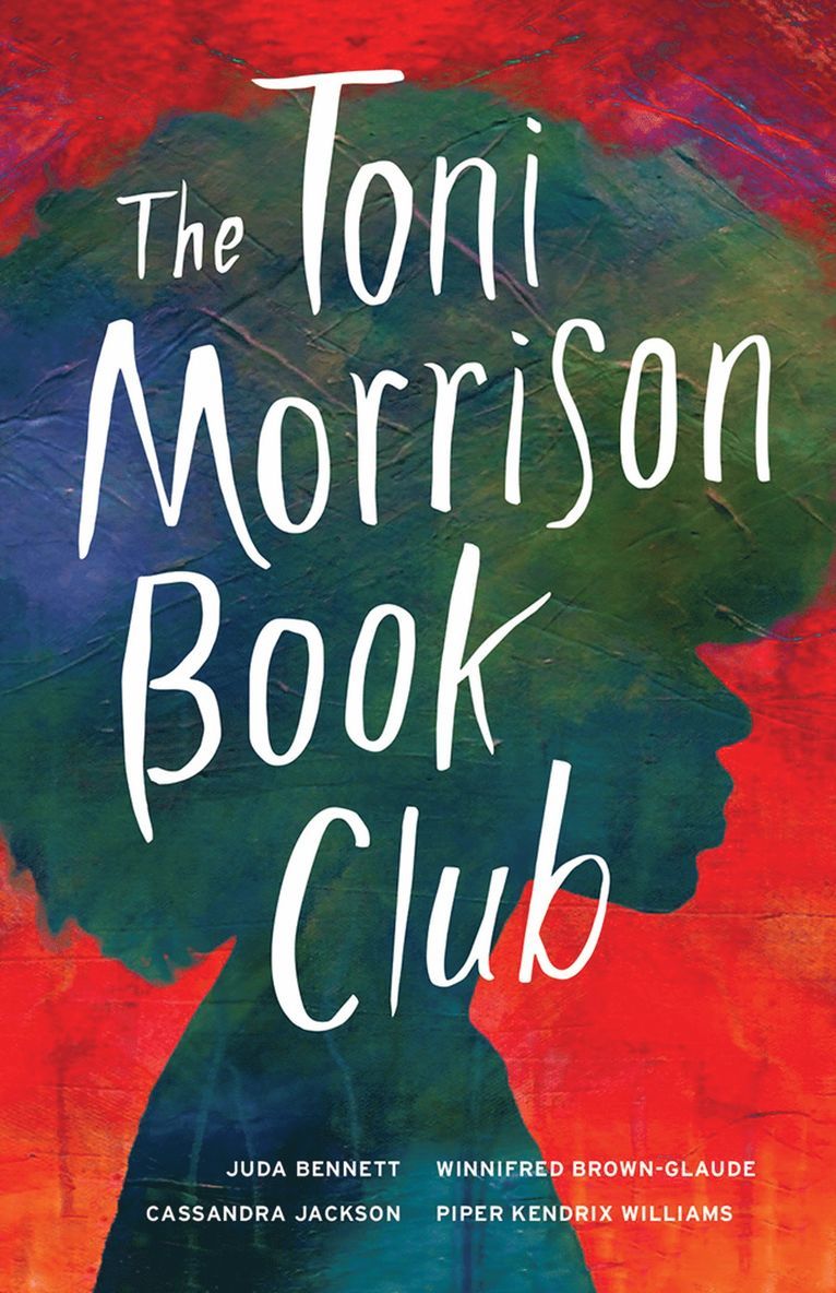 Juda Bennett, Winnifred Brown-Glaude, Casssandra Jackson, Piper Kendrix Williams, Cassandra Jackson, Piper Kendrix Williams - Toni Morrison Book Club, Häftad