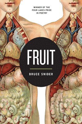 Bruce Snider - Fruit, Häftad