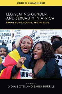 bokomslag Legislating Gender and Sexuality in Africa