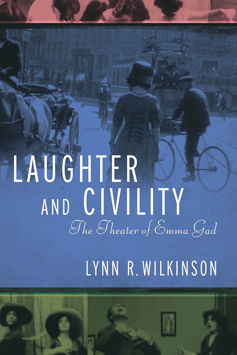Lynn R. Wilkinson - Laughter and Civility, Inbunden