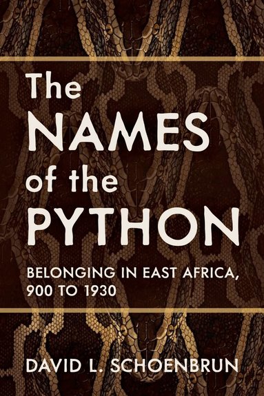 David L. Schoenbrun - Names of the Python, Inbunden