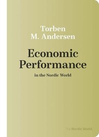 bokomslag Economic Performance in the Nordic World