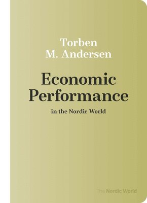 bokomslag Economic Performance in the Nordic World