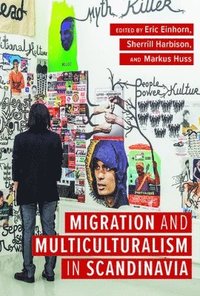bokomslag Migration and Multiculturalism in Scandinavia