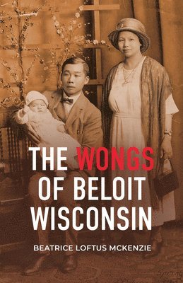 The Wongs of Beloit, Wisconsin 1