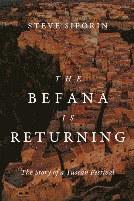 Steve Siporin - Befana Is Returning, Inbunden