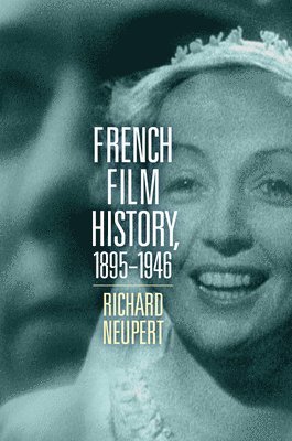 French Film History, 18951946 Volume 1 1