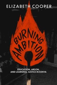 bokomslag Burning Ambition
