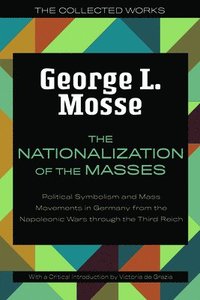 bokomslag The Nationalization of the Masses