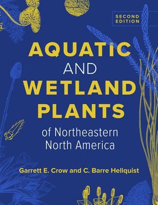 Aquatic and Wetland Plants of Northeastern North America 1