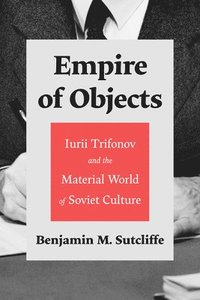 bokomslag Empire of Objects