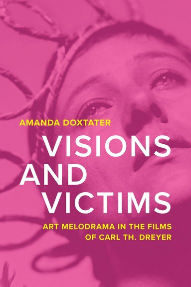 bokomslag Visions and Victims